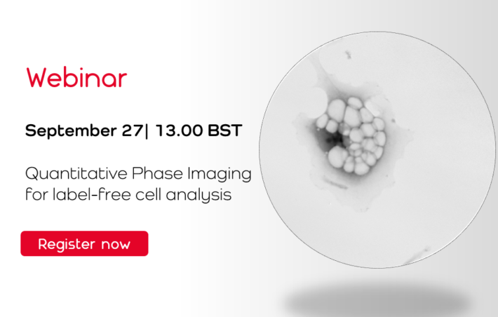 Webinar: Quantitative Phase Imaging for label-free cell analysis